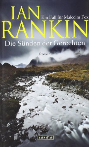 Die Sünden der Gerechten: Ein Fall für Malcolm Fox - Roman Die Sünden der Gerechten: Ein Fall für Malcolm Fox - Roman