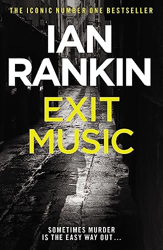 Exit Music: The number one bestselling series that inspired BBC One’s REBUS (A Rebus Novel) von Orion Publishing Group