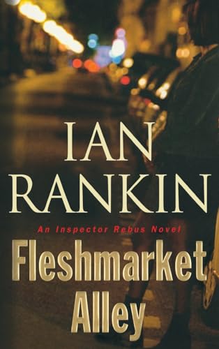 Fleshmarket Alley: An Inspector Rebus Novel (A Rebus Novel, 15)