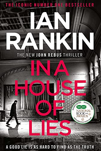 In a House of Lies: The Brand New Rebus Thriller - the No.1 Bestseller: Ian Rankin (Inspector Rebus series, 22)