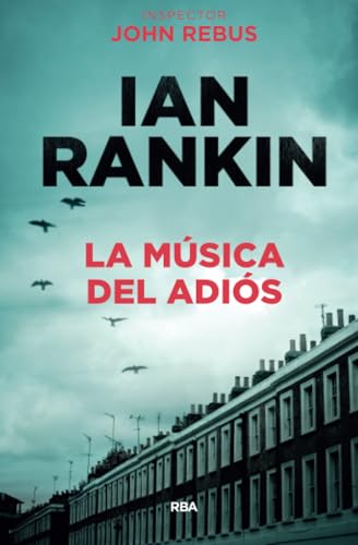 La musica del adiós: Serie John Rebus XVII (Serie Negra, Band 17) von RBA Libros