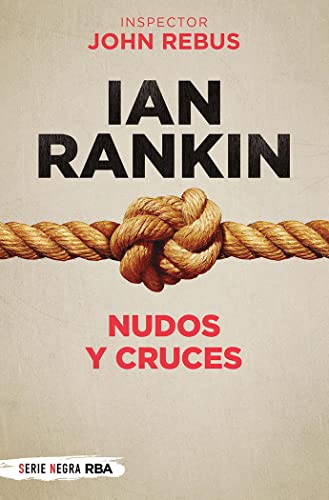 Nudos y cruces (John Rebus, Band 1)