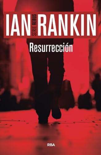 Resurrección 2ªed: Serie John Rebus XIII von RBA Libros