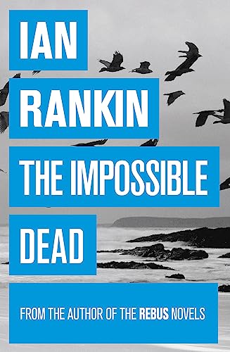 The Impossible Dead: From the iconic #1 bestselling author of A SONG FOR THE DARK TIMES