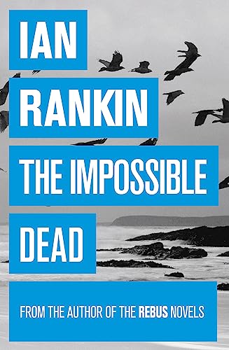 The Impossible Dead: From the iconic #1 bestselling author of A SONG FOR THE DARK TIMES The Impossible Dead: From the iconic #1 bestselling author of A SONG FOR THE DARK TIMES