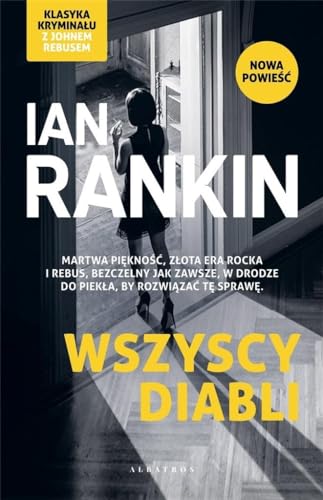 Wszyscy diabli: Inspektor Rebus Tom 21