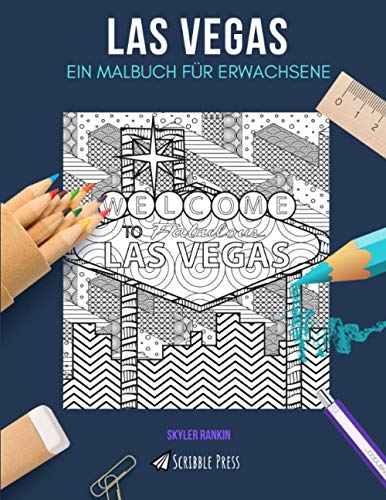 LAS VEGAS: EIN MALBUCH FÜR ERWACHSENE: Ein Malbuch für Erwachsene in Las Vegas