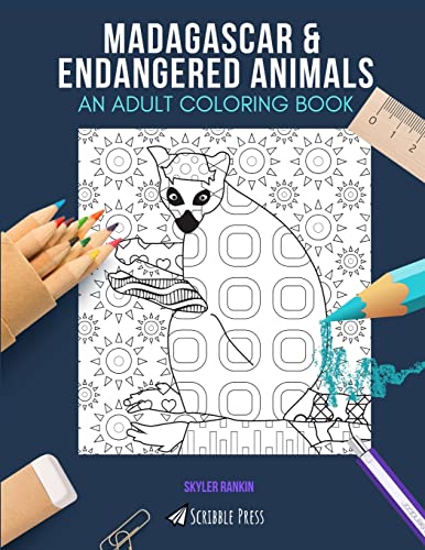 MADAGASCAR & ENDANGERED ANIMALS: AN ADULT COLORING BOOK: An Awesome Coloring Book For Adults von Independently Published