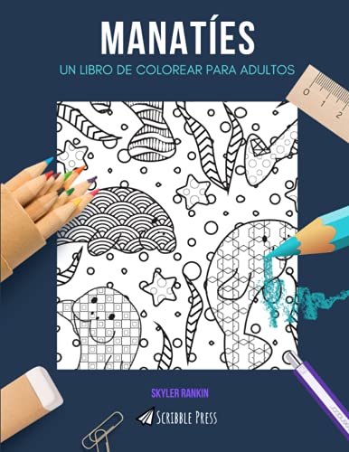MANATÍES: UN LIBRO DE COLOREAR PARA ADULTOS: Un libro de colorear manatíes para adultos von Independently published