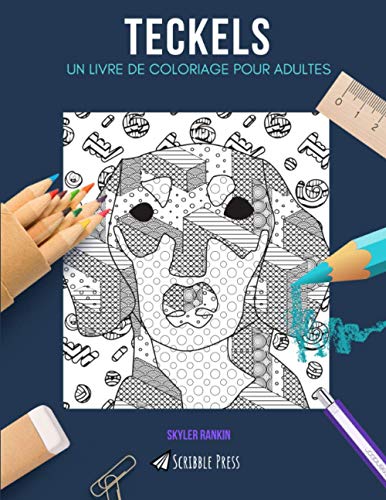 TECKELS: UN LIVRE DE COLORIAGE POUR ADULTES: Un livre de coloriage de teckels pour adultes
