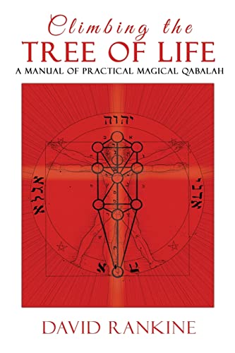 Climbing the Tree of Life: A Manual of Practical Magical Qabalah