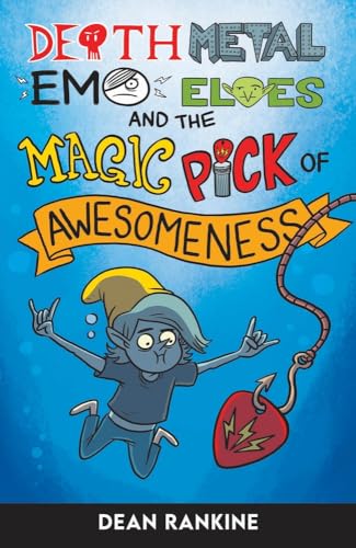 Dark Metal Emo Elves and The Magic Pick of Awesomeness: Volume 2 (Death Metal Emo Elves, 2, Band 2) von Redback Publishing