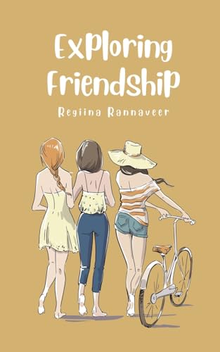 Exploring Friendship von Book Fairy Publishing