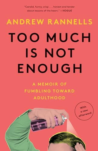 Too Much Is Not Enough: A Memoir of Fumbling Toward Adulthood von Broadway Books
