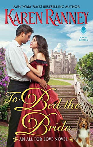 To Bed the Bride: An All for Love Novel (All for Love Trilogy, 3, Band 3)