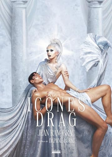 Icônes drag: Portraits de Drag-Queens von HOEBEKE