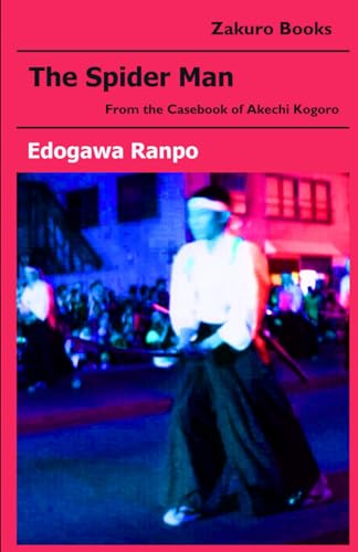 The Spider Man: From the casebook of Akechi Kogoro von Independently published