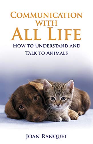 Communication With All Life: How To Understand And Talk To Animals von Hay House UK
