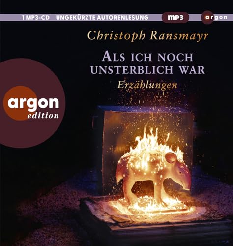 Als ich noch unsterblich war: Erzählungen von Argon Verlag