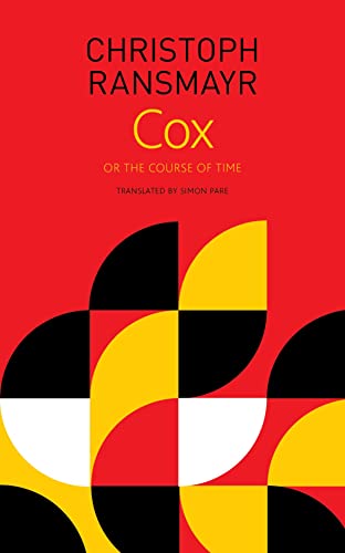 Cox: Or, the Course of Time (The Seagull Library of German Literature)