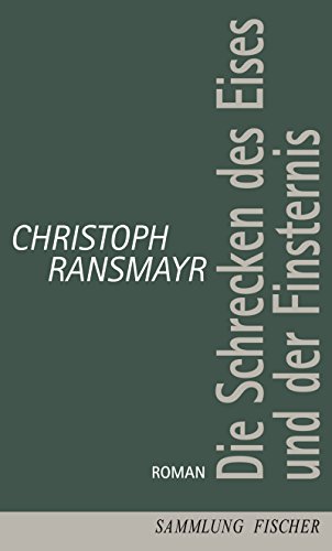 Die Schrecken des Eises und der Finsternis: Roman: Roman. Nachw. v. Andreas Breitenstein. Die Schrecken des Eises und der Finsternis: Roman: Roman. Nachw. v. Andreas Breitenstein.