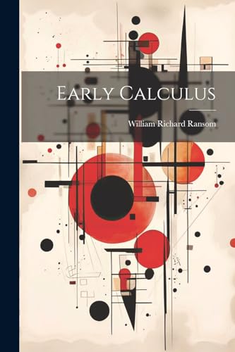 Early Calculus von Legare Street Press