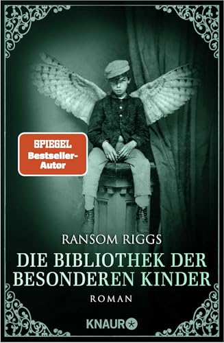 Die Bibliothek der besonderen Kinder: Roman