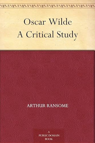 Oscar Wilde, a Critical Study von Anson Street Press
