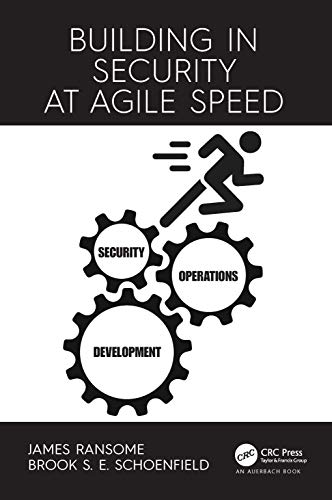 Building in Security at Agile Speed von Auerbach Publications