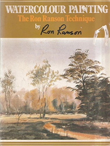 Watercolour Painting: The Ron Ranson Technique