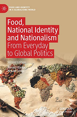 Food, National Identity and Nationalism: From Everyday to Global Politics (Food and Identity in a Globalising World) von Palgrave Macmillan