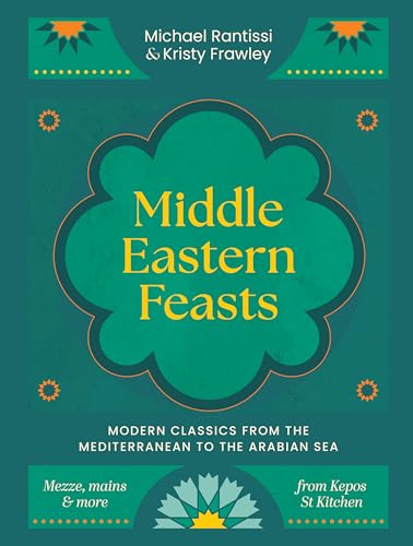 Middle Eastern Feasts: Modern Classics from the Mediterranean to the Arabian Sea von Murdoch Books