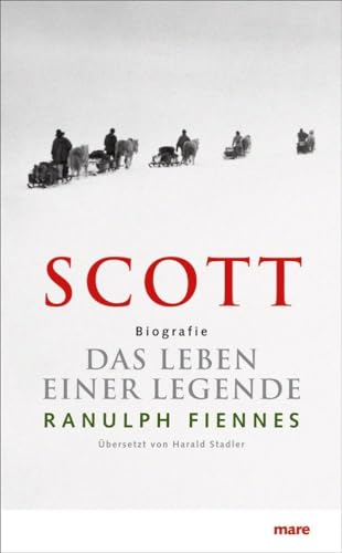 SCOTT. Das Leben einer Legende von mareverlag GmbH