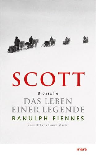 SCOTT: Das Leben einer Legende von mareverlag GmbH