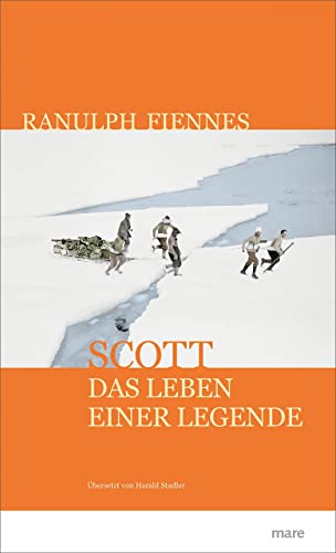 Scott: Das Leben einer Legende