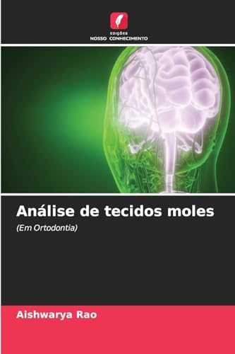 Análise de tecidos moles: (Em Ortodontia)