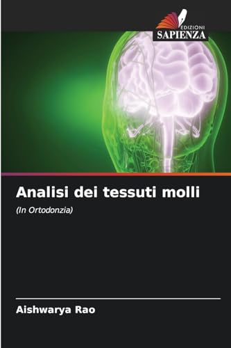 Analisi dei tessuti molli: (In Ortodonzia)