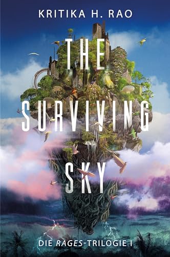 The Surviving Sky (Die Rages-Trilogie 1): Eine epische Science-Fantasy von Cross Cult Entertainment