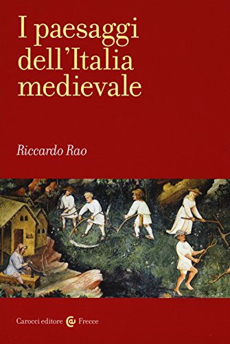 I paesaggi dell'Italia medievale (Frecce)