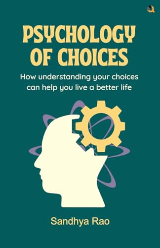 Psychology of Choices von Qurate Books Private Limited