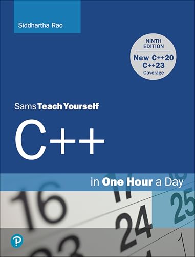 C++ in One Hour a Day, Sams Teach Yourself von Sams Publishing
