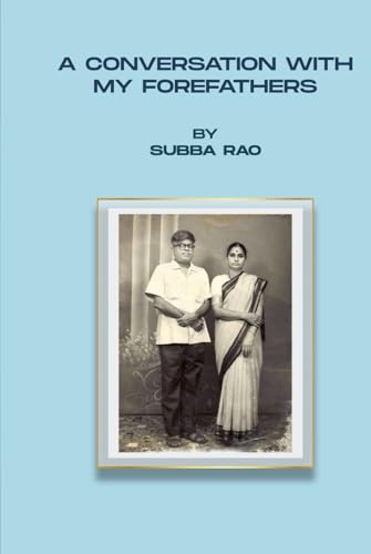 A Conversation with My Forefathers von Subba Rao