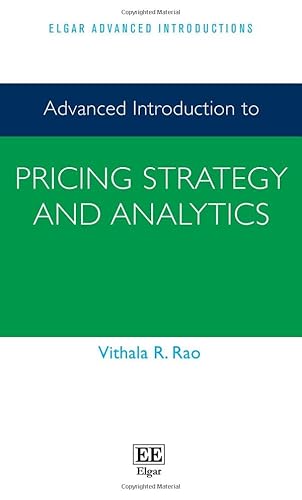 Advanced Introduction to Pricing Strategy and Analytics (Elgar Advanced Introductions) von Edward Elgar Publishing Ltd
