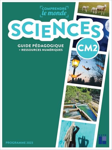Comprendre le monde - Sciences CM2 - Guide pédagogique programmes 2023 + ressources numériques von RETZ
