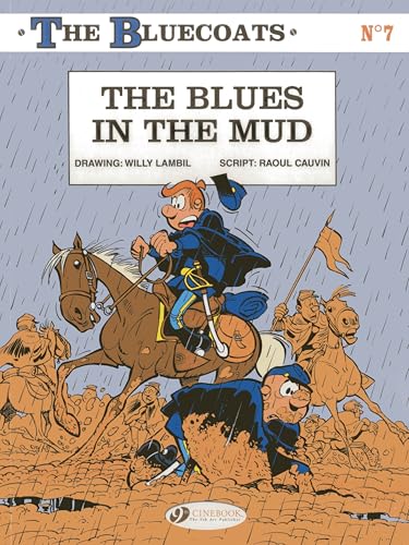 Bluecoats the Vol.7: the Blues in the Mud (The Bluecoats, 7, Band 7)