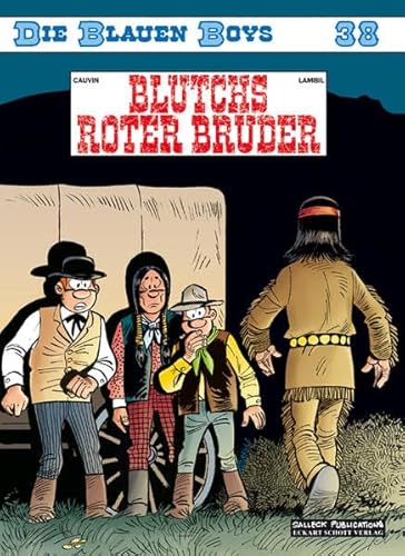 Die Blauen Boys, Band 38: Blutchs roter Bruder Die Blauen Boys, Band 38: Blutchs roter Bruder