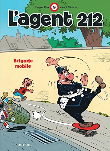 L'agent 212, Tome 9 : Brigade mobile (Tous Publics) von Editions Dupuis
