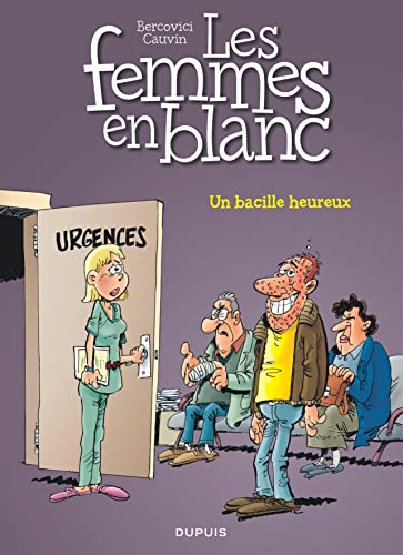 Les Femmes en Blanc T37 Un bacille heureux