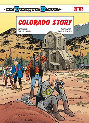 Les Tuniques Bleues, Tome 57 : Colorado story