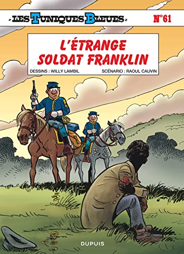 Les Tuniques Bleues - tome 61 - L'étrange soldat Franklin